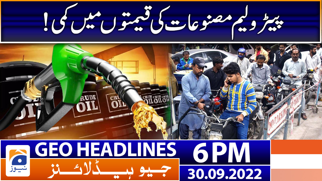 Geo News Headlines 6 PM 30th September 2022 TV Shows Geo Tv