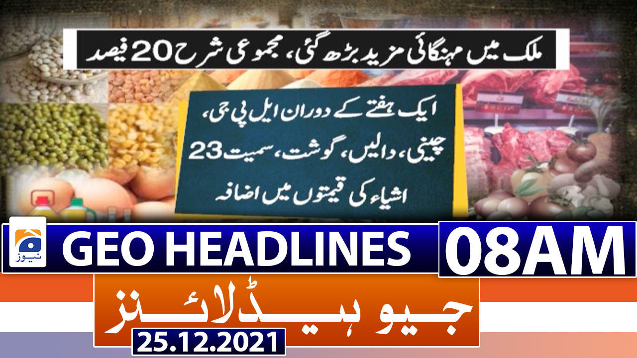 Geo News Headlines 08 Am 25th December 2021 Tv Shows Geotv