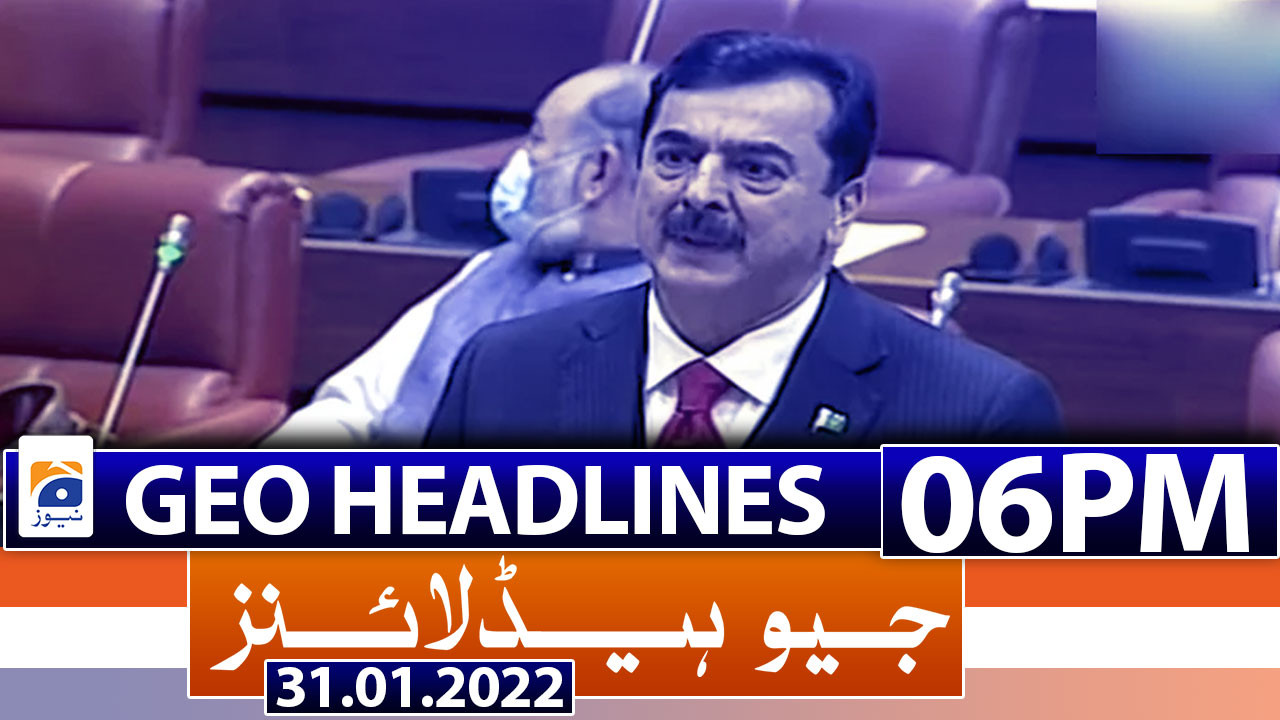 Geo Headlines 06 Pm 31st January 2022 Tv Shows Geotv