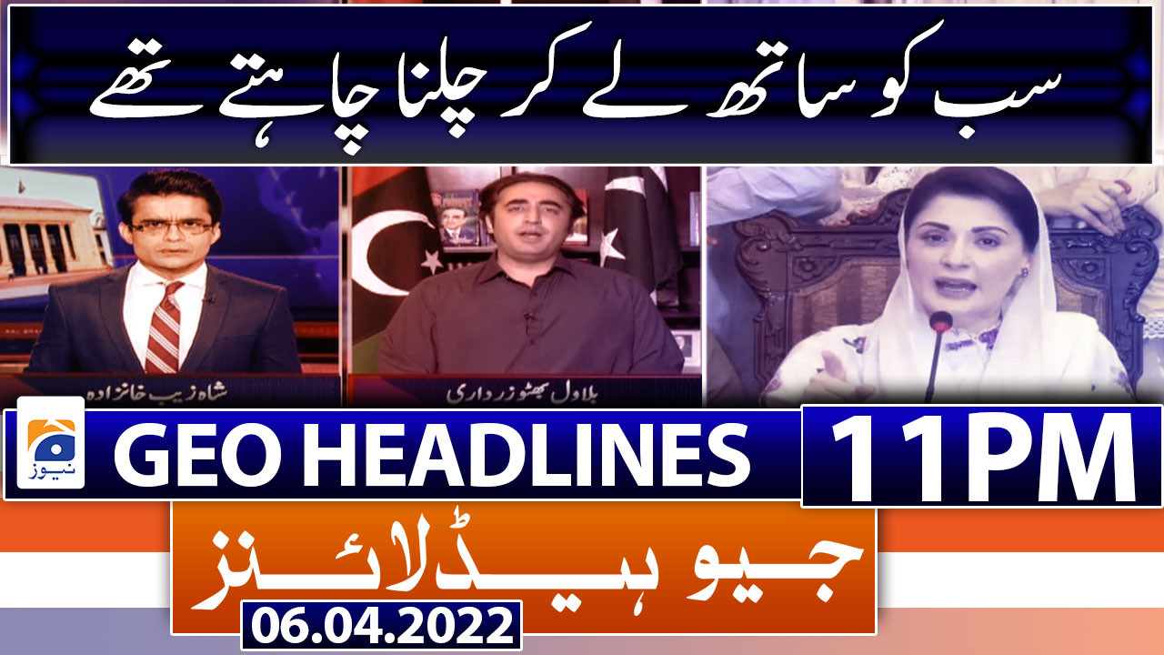 Geo Headlines 11 Pm 6th April 2022 Tv Shows Geotv