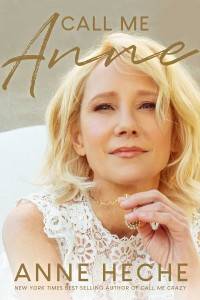 Anne Heche’s new memoir Call Me Anne set to publish on THIS date