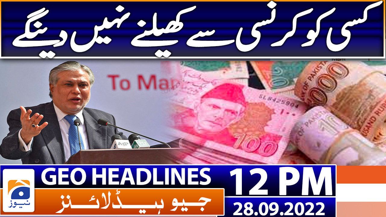 Geo News Headlines 12 Pm 28th September 2022 Tv Shows Geotv