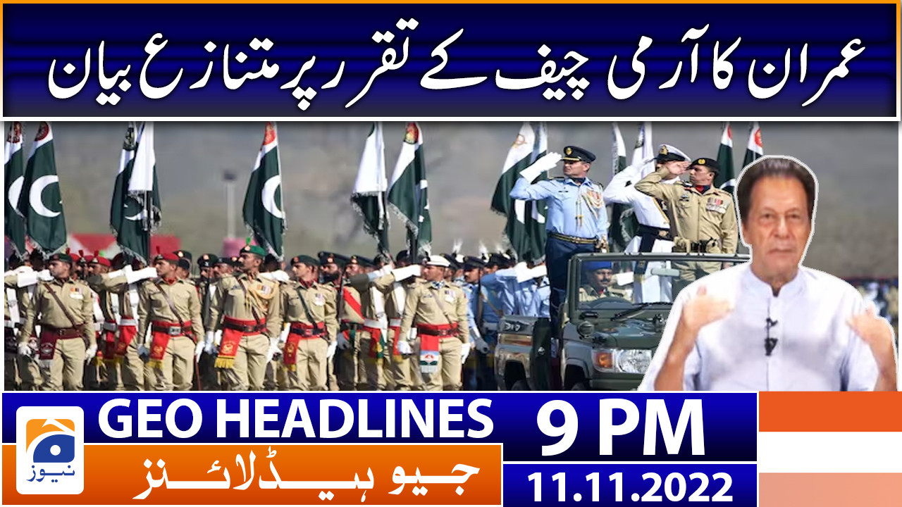 Geo News Headlines 9 Pm 11 November 2022 Tv Shows Geotv