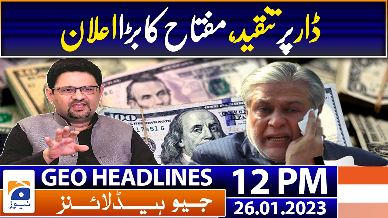 Geo Headlines 12 Pm 26th January 2023 Tv Shows Geotv