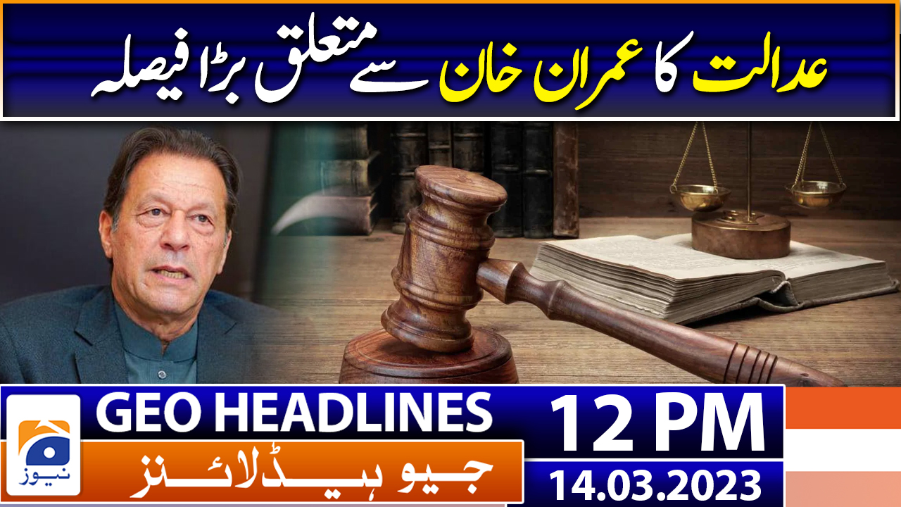 Geo Headlines 12 PM 14th March 2023 TV Shows geo.tv