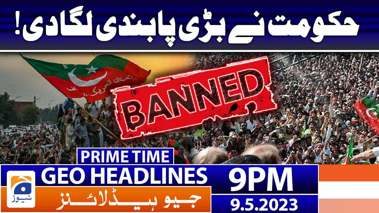 Geo News Headlines 9 Pm 9th May 2023 Tv Shows Geotv