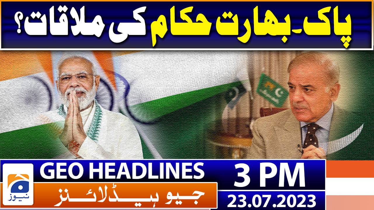 Geo News Headlines 3 Pm 23rd July 2023 Tv Shows Geotv