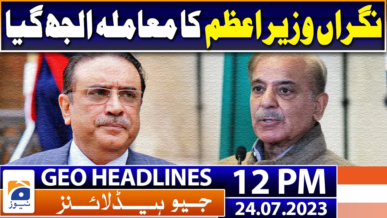 Geo News Headlines 12 Pm 24th July 2023 Tv Shows Geotv