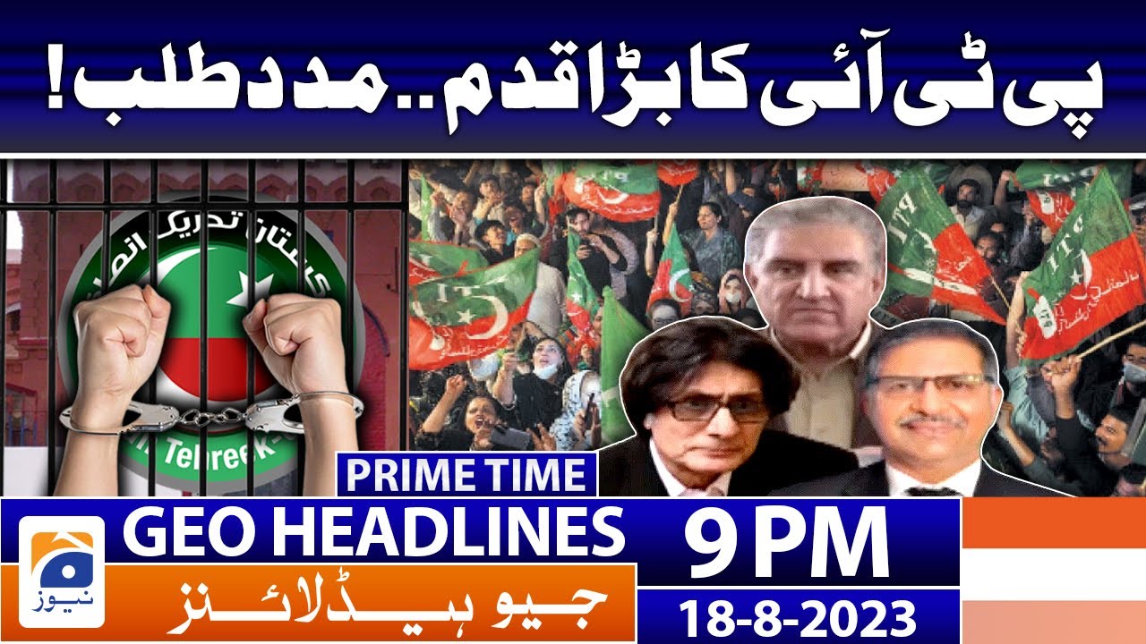 Geo News Headlines 9 Pm 18 Aug 2023 Tv Shows Geotv