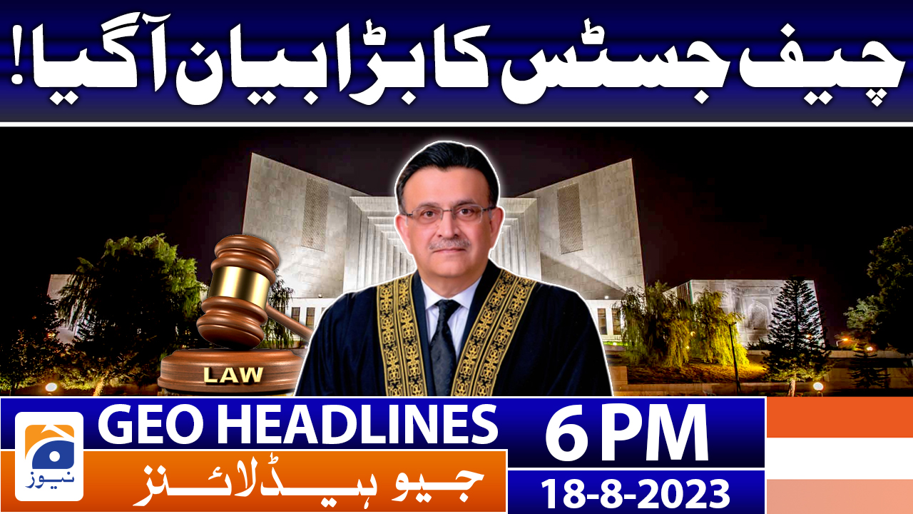 Geo News Headlines 6 Pm 18 Aug 2023 Tv Shows Geotv