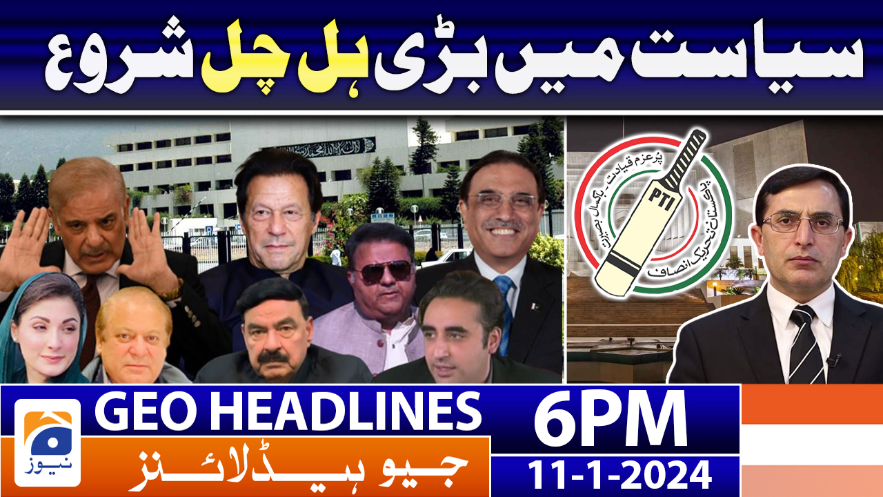 Geo News Headlines 6 PM 11 January 2024