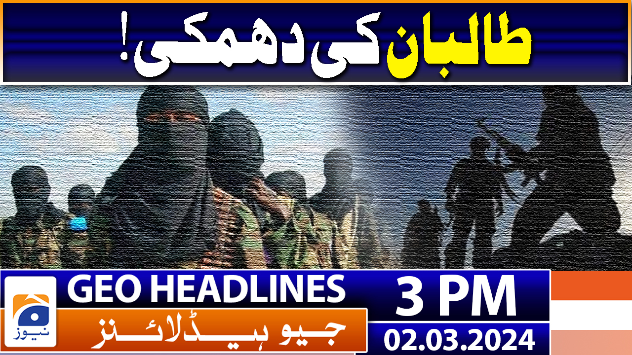 Geo News Headlines 3 PM 2nd March 2024 TV Shows Geo Tv   Video Thumb Image 1844020675 