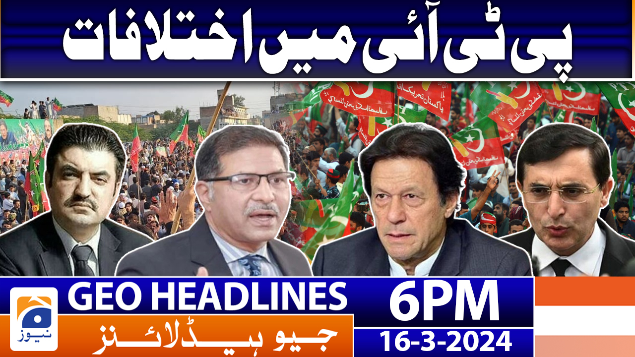 Geo News Headlines 6 PM 16 March 2024