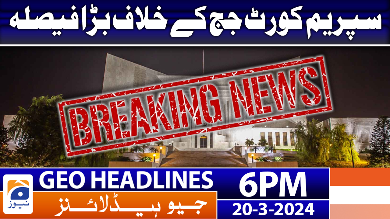 Geo News Headlines 6 PM 20 March 2024