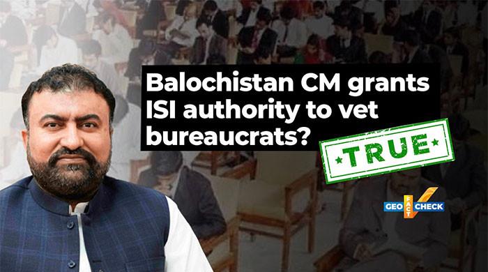 Fact-check: Yes, Balochistan has issued notification allowing ISI to vet civil servants