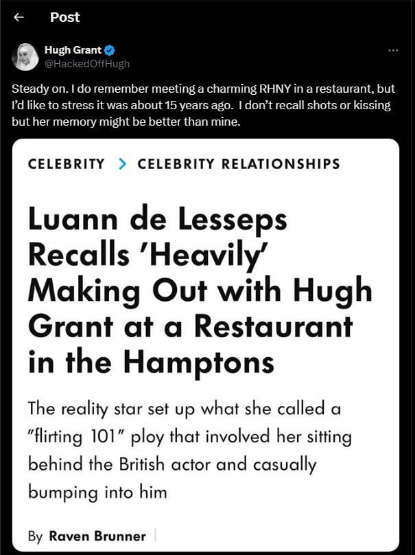 Hugh Grant shares two cents on making out heavily with Luann de Lesseps