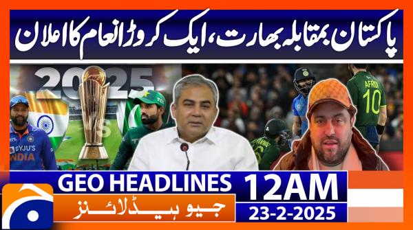 Geo News 12 AM Headlines (23 Feb 2025)