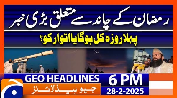 Geo News 6 PM Headlines | 28 Feb 2025